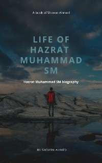 Cover LIFE OF HAZRAT MUHAMMAD SM