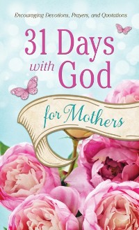 Cover 31 Days with God for Mothers