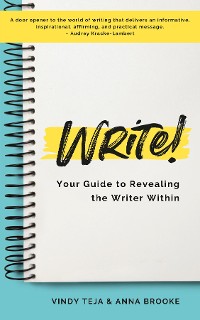 Cover WRITE! Your Guide to Revealing the Writer Within