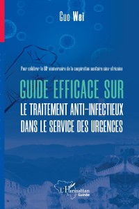 Cover Guide efficace sur le traitement anti infectieux dans le service des urgences