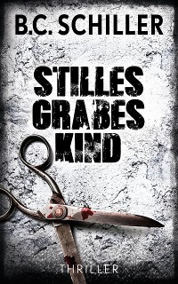 Cover Stilles Grabeskind - Thriller