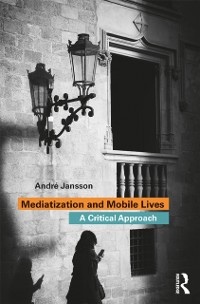 Cover Mediatization and Mobile Lives