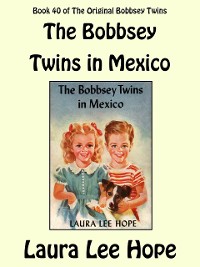 Cover The Bobbsey Twins in Mexico
