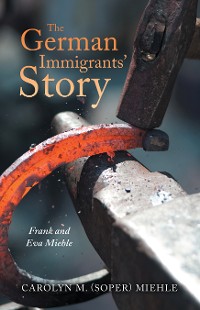 Cover The German Immigrants’ Story