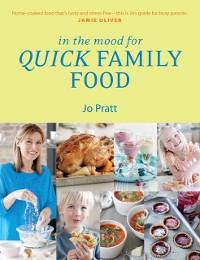 Cover In the Mood for Quick Family Food