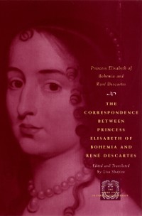 Cover Correspondence between Princess Elisabeth of Bohemia and Rene Descartes