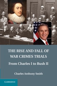 Cover Rise and Fall of War Crimes Trials