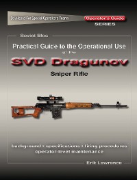 Cover Practical Guide to the Operational Use of the SVD Sniper Rifle
