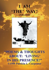 Cover ''Poems & Thoughts About: 'Living' in His Presence!''