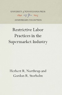 Cover Restrictive Labor Practices in the Supermarket Industry