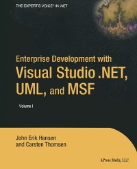 Cover Enterprise Development with Visual Studio .NET, UML, and MSF