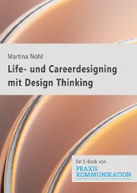 Cover Life- und Careerdesigning mit Design Thinking