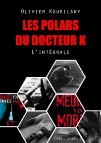 Cover Les polars du Docteur K, l'integrale