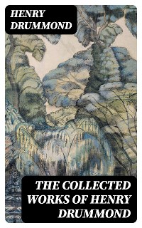 Cover The Collected Works of Henry Drummond