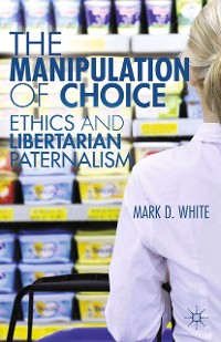 Cover The Manipulation of Choice