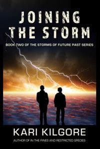 Cover Joining the Storm: Book Two of the Storms of Future Past Series