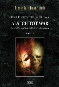 Cover Meisterwerke der dunklen Phantastik 04: ALS ICH TOT WAR (Band 2)