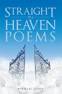 Cover Straight to Heaven Poems