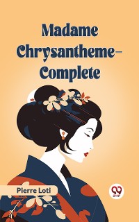 Cover Madame Chrysantheme — Complete