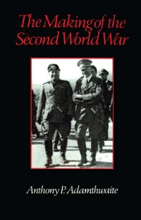 Cover The Making of the Second World War
