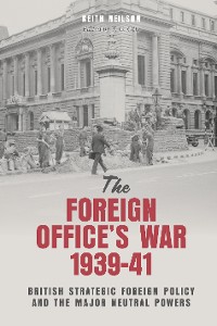 Cover The Foreign Office's War, 1939-41