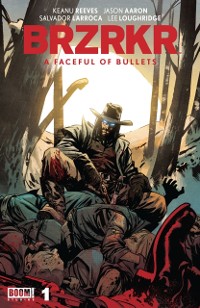 Cover BRZRKR: A Faceful of Bullets #1