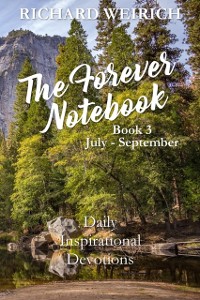 Cover Forever Notebook: Daily Quiet Time Devotions for Christians, Book 3, July - September