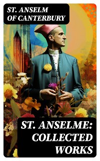 Cover St. Anselme: Collected Works