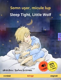 Cover Somn uşor, micule lup – Sleep Tight, Little Wolf (română – engleză)
