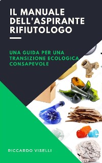 Cover Il manuale dell'aspirante rifiutologo