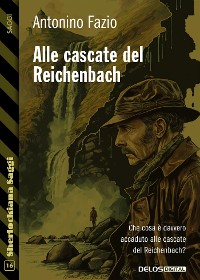 Cover Alle cascate del Reichenbach