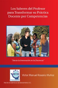 Cover Los Saberes Del Profesor Para Transformar Su Práctica Docente  Por Competencias