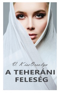 Cover A teheráni feleség