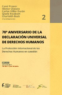 Cover 70º aniversario de la declaración universal de derechos humanos La Protección Internacional de los Derechos Humanos en cuestión