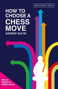 Cover How to Choose a Chess Move