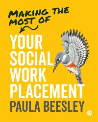 Cover Making the Most of Your Social Work Placement