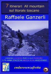 Cover 7 itinerari All Mountain sul litorale toscano