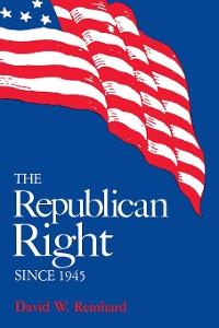 Cover The Republican Right since 1945