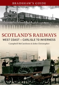 Cover Bradshaw's Guide Scotlands Railways West Coast - Carlisle to Inverness