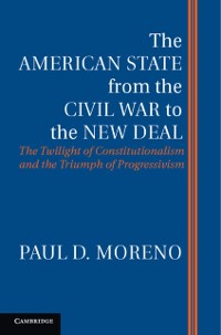 Cover The American State from the Civil War to the New Deal