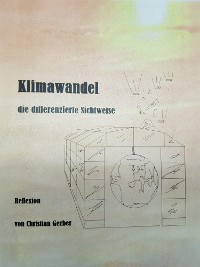 Cover Klimawandel, die differenzierte Sichtweise