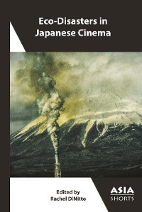 Cover Eco-Disasters in Japanese Cinema