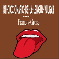 Cover 1811-Diccionario-De-La-Lengua-Vulgar
