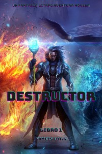 Cover Destructor:Un Fantasía LitRPG Aventura Novela(Libro 1)