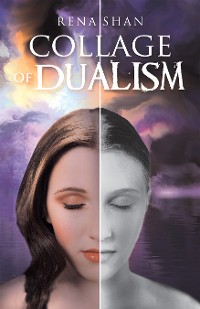 Cover Collage of Dualism