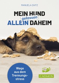 Cover Mein Hund gelassen allein daheim