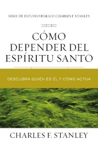 Cover Como depender del Espiritu Santo