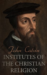 Cover Institutes of the Christian Religion