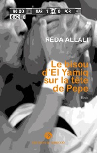 Cover Le Bisou d''El Yamiq sur la tête de Pepe