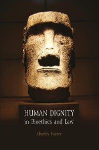 Cover Human Dignity in Bioethics and Law